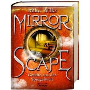  Mirrorscape. Gefahr aus der Spiegelwelt (9783789151279 