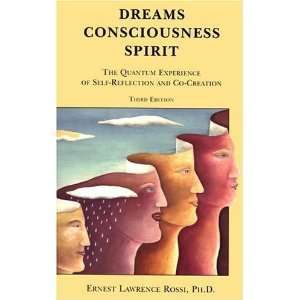  Dreams, Consciousness, Spirit [Paperback] Ernest Lawrence 