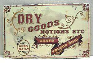 Grays Dry Goods Notions Rustic Retro Old Style Tin Sign  