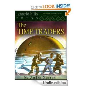 The Time Traders (Part of Nortons Forerunner universe) Andre 