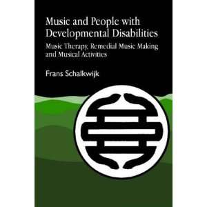  Music and People with Developmental Disabilities Music 