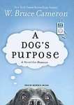 Half A Dogs Purpose A Novel for Humans by W. Bruce Cameron 
