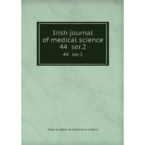  Irish journal of medical science. 3 ser.2 Royal Academy 