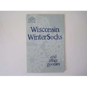  Wisconsin WinterSocks and other goodies Carol Anderson 