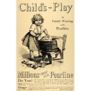 1892 Ad Childs Play Pearline Soap Washtub Laundry Girl 
