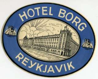 Hotel Borg ~REYKJAVIK / ICELAND~ Old DECO Luggage Label  