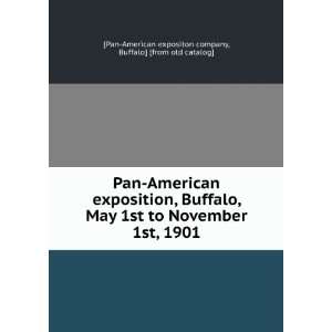   from old catalog] [Pan American expositon company  Books