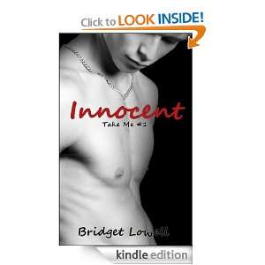 Innocent (Take Me #1) Bridget Lowell  Kindle Store