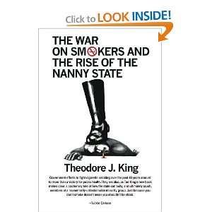   and the Rise of the Nanny State [Paperback] Theodore J. King Books
