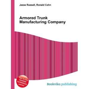  Armored Trunk Manufacturing Company Ronald Cohn Jesse 
