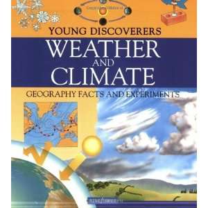  Weather and Climate Geography Facts and Experiments 