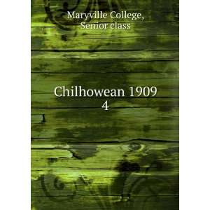  Chilhowean 1909. 4 Senior class Maryville College Books