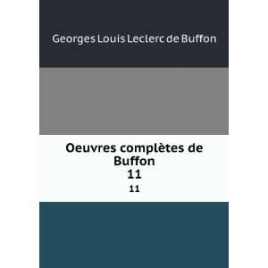   complÃ¨tes de Buffon. 11 Georges Louis Leclerc de Buffon Books