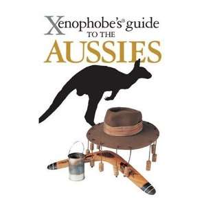  Xenophobes Guide to the Aussies [Paperback] Ken Hunt 