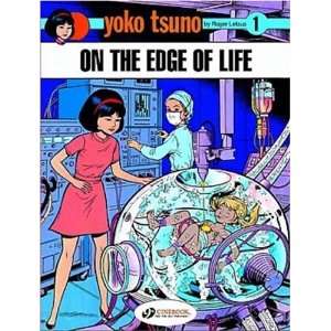    On the Edge of Life Yoko Tsuno 1 [Paperback] Roger Leloup Books