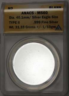 This is an ANACS certified MS60 Blank Planchet. It is 31.33 grams of 