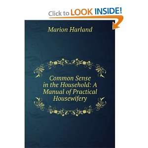  Common Sense in the Household A Manual of Practical 