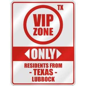  VIP ZONE  ONLY RESIDENTS FROM LUBBOCK  PARKING SIGN USA 