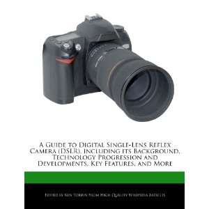  A Guide to Digital Single Lens Reflex Camera (DSLR 