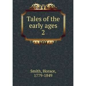 Tales of the early ages. Horace Smith  Books