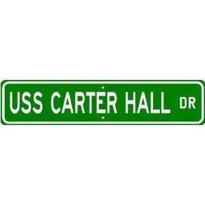 USS CARTER HALL LSD 50 Street Sign   Navy Ship Gift Sai  
