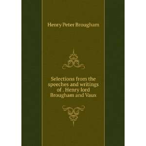   of . Henry lord Brougham and Vaux Henry Peter Brougham Books