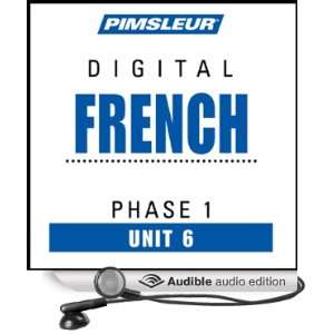  French Phase 1, Unit 06 Learn to Speak and Understand French 