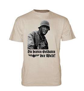 Die besten Soldaten der Welt T Shirt Wehrmacht, Soldat, Landser 