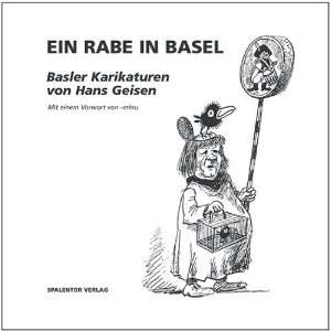 Ein Rabe in Basel Basler Karikaturen  Hans Geisen, Minu 