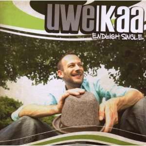 Endlich Single Uwe Kaa  Musik