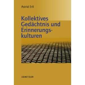   Erinnerungskulturen Eine Einführung  Astrid Erll Bücher