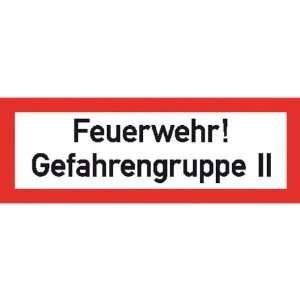 Feuerwehr Gefahrengruppe II Hinweisschild Brandschutz, Alu, 29,70x10 