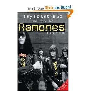   Ho Lets Go   die Story der Ramones  Everett True Bücher