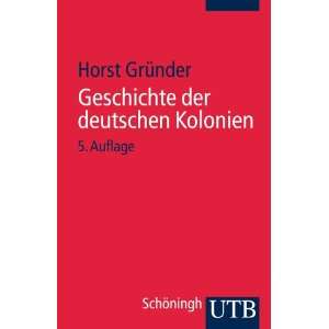   Kolonien (Uni Taschenbücher S)  Horst Gründer Bücher