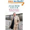 Winter im Sommer   Frühling im Herbst Erinnerungen von Joachim Gauck 