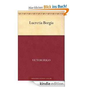 Lucretia Borgia eBook Victor Hugo  Kindle Shop