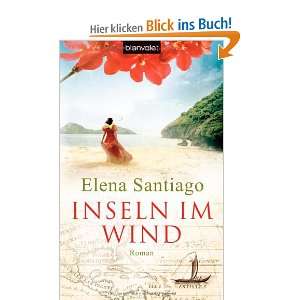 Inseln im Wind Roman  Elena Santiago Bücher