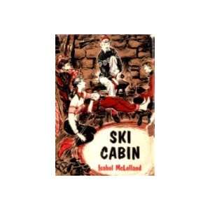  Ski Cabin Isabel McLelland Books