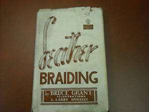 Leather Braiding by Bruce Grant 1950  
