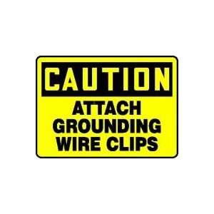  CAUTION ATTACH GROUNDING WIRE CLIPS 10 x 14 Aluminum 