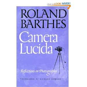 Camera Lucida Reflections on Photography [Paperback] Roland Barthes 