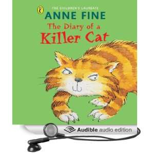  The Diary of a Killer Cat (Audible Audio Edition) Anne 