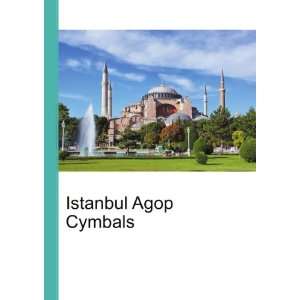  Istanbul Agop Cymbals Ronald Cohn Jesse Russell Books