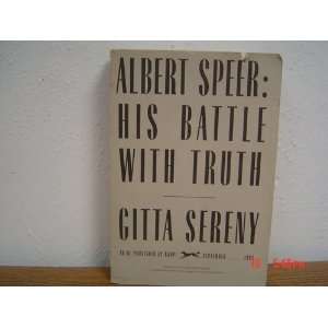  Albert Speer His Battle With Truth Gitta Sereny Books