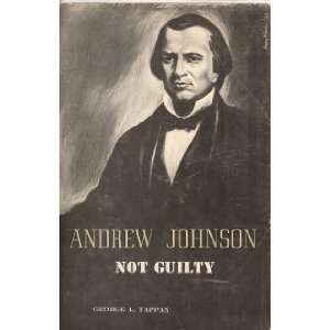  Andrew Johnson    Not Guilty George L. Tappan Books