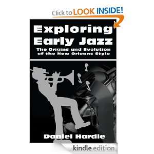 Exploring Early Jazz Daniel Hardie  Kindle Store