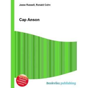  Cap Anson Ronald Cohn Jesse Russell Books