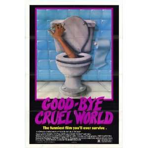  Good Bye Cruel World (1982) 27 x 40 Movie Poster Style A 