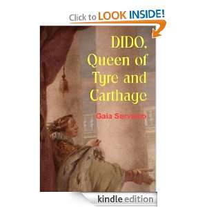 DIDO   Queen of Tyre and Carthage Gaia Servadio  Kindle 