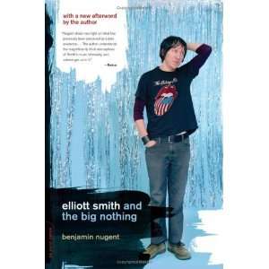  Elliott Smith and the Big Nothing  N/A  Books